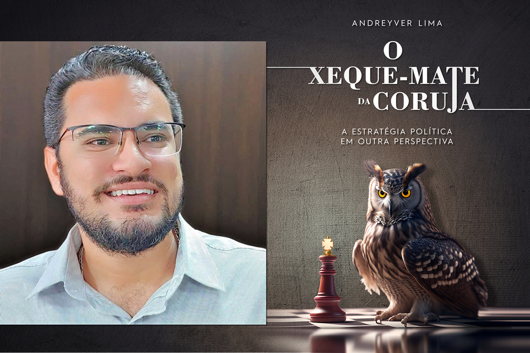 O XEQUE-MATE DA CORUJA: Em novo livro, Andreyver Lima aborda